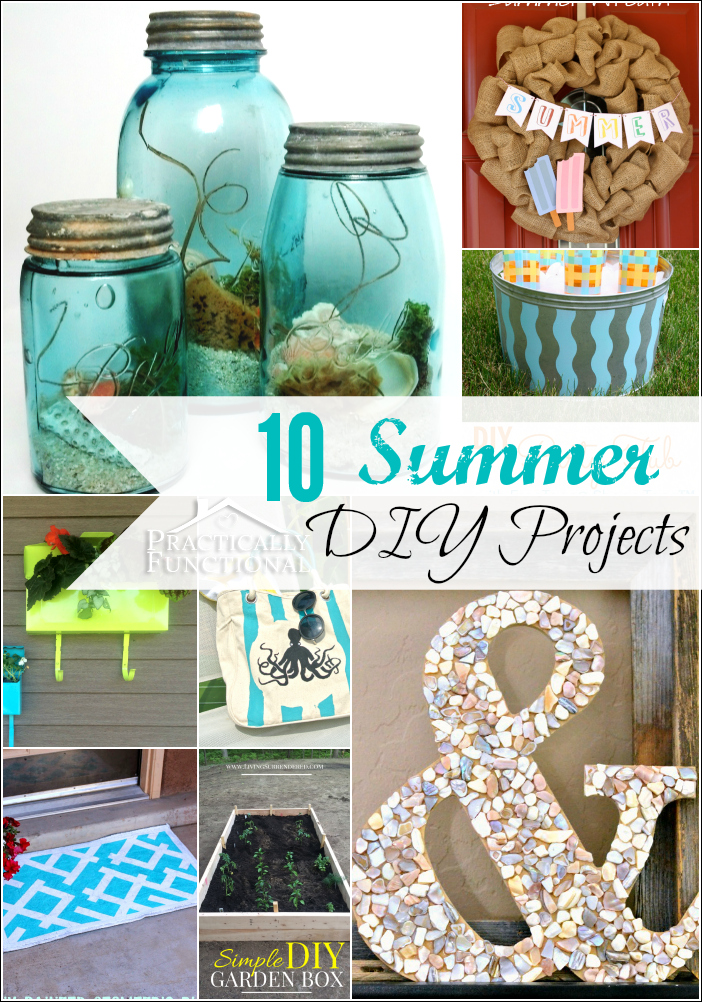 10 Amazing Summer DIY Projects – Practically Functional