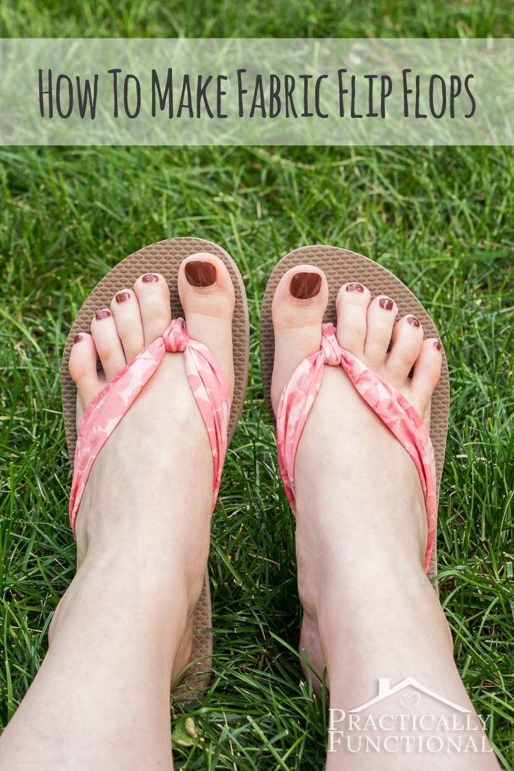 Check out this tutorial on how to make fabric flip flops for under $5! They're so comfy and only take about fifteen minutes to make!