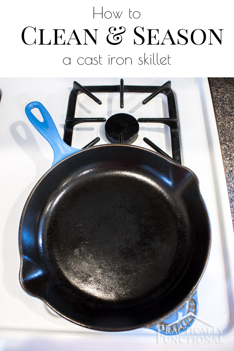 How To Clean & Season A Dirty Or Rusty Cast Iron Skillet – Practically  Functional