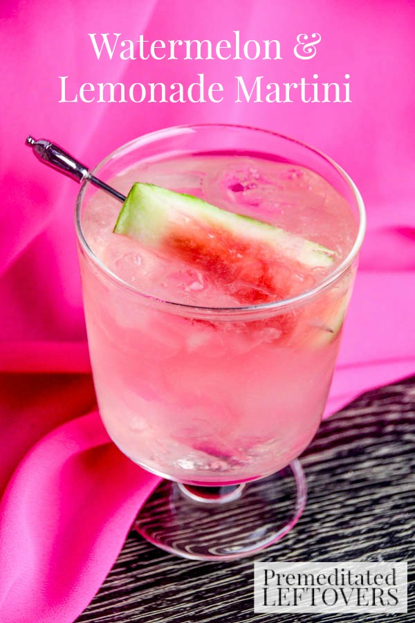 Watermelon Lemonade Martini - and 15 other delicious summer drink recipes!
